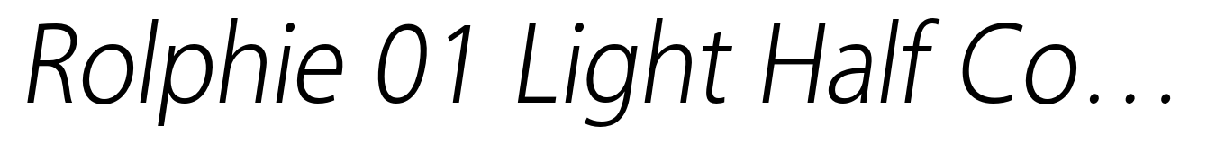 Rolphie 01 Light Half Condensed Italic